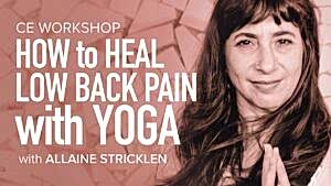CE Workshop | How to Heal Low Back Pain with Yoga
