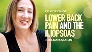 CE Workshop | Lower Back Pain and the Iliopsoas