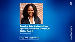 CE Workshop | Creating Inclusive Yoga Spaces, Part 2: Bias, Power, and Privilege in Yoga