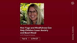 CE Workshop | How Yoga and Mindfulness Can Help Children Lower Anxiety and Boost Mood