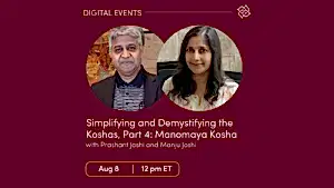 CE Workshop | Simplifying and Demystifying the Koshas, Part 4: Manomaya Kosha