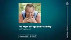 CE Workshop | The Myth of Yoga and Flexibility