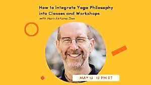 CE Workshop | How to Integrate Yoga Philosophy into Classes and Workshops
