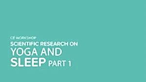 CE Workshop | Scientific Research on Yoga and Sleep, Part 1