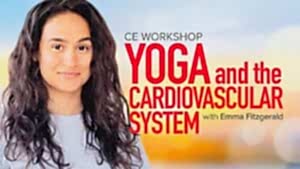 CE Workshop | Yoga and the Cardiovascular System