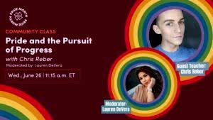 Community Class | Pride and the Pursuit of Progress